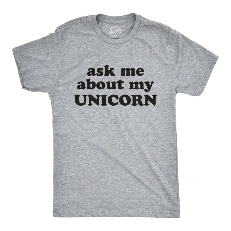 Men’s t-shirt style shirt -Ask Me About My Unicorn Men's T Shirt