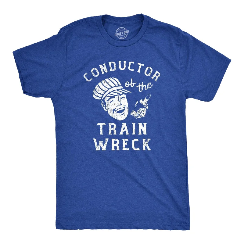 Men’s stylish shirt -Conductor Of The Train Wreck Men's T Shirt