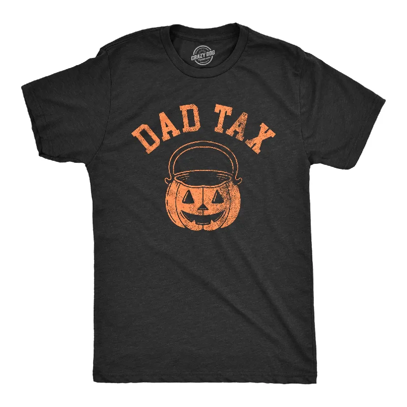 Men’s cotton shirt -Dad Tax Men's T Shirt