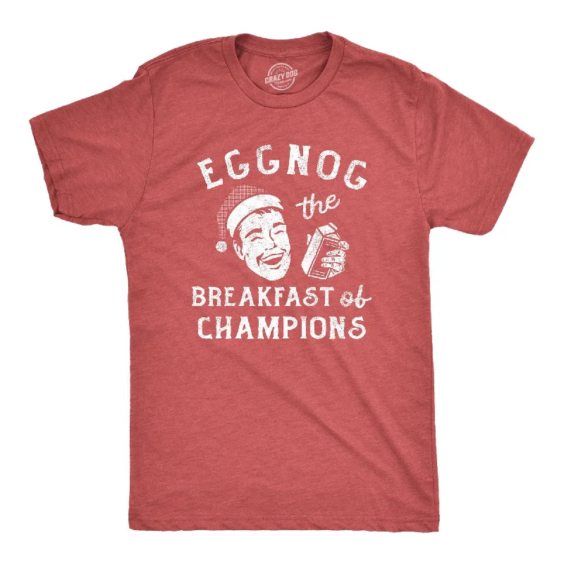 Men’s holiday shirt -Eggnog The Breakfast Of Champions Men's T Shirt