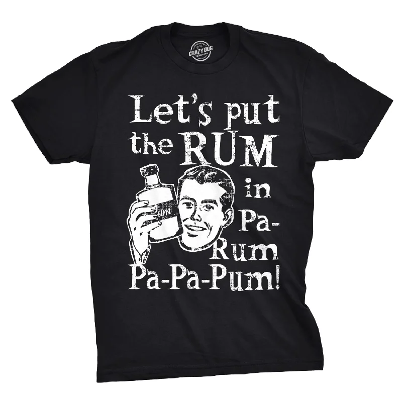 Men’s pocketed shirt -Let's Put The Rum In Pa-Rum-Pa-Pa-Pum Men's T Shirt