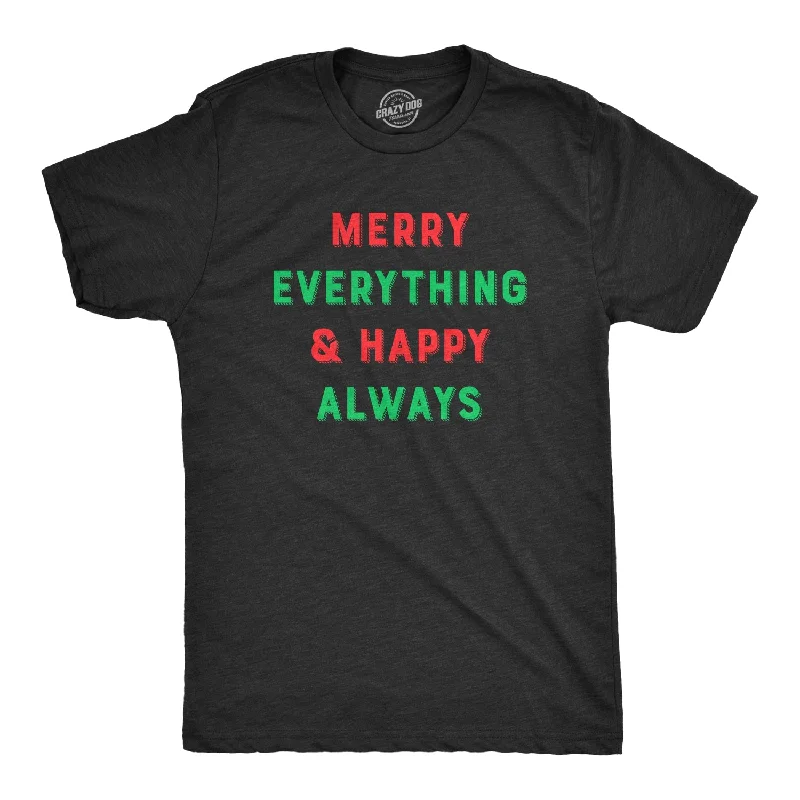 Men’s checked shirt for office -Merry Everything And Happy Always Men's T Shirt