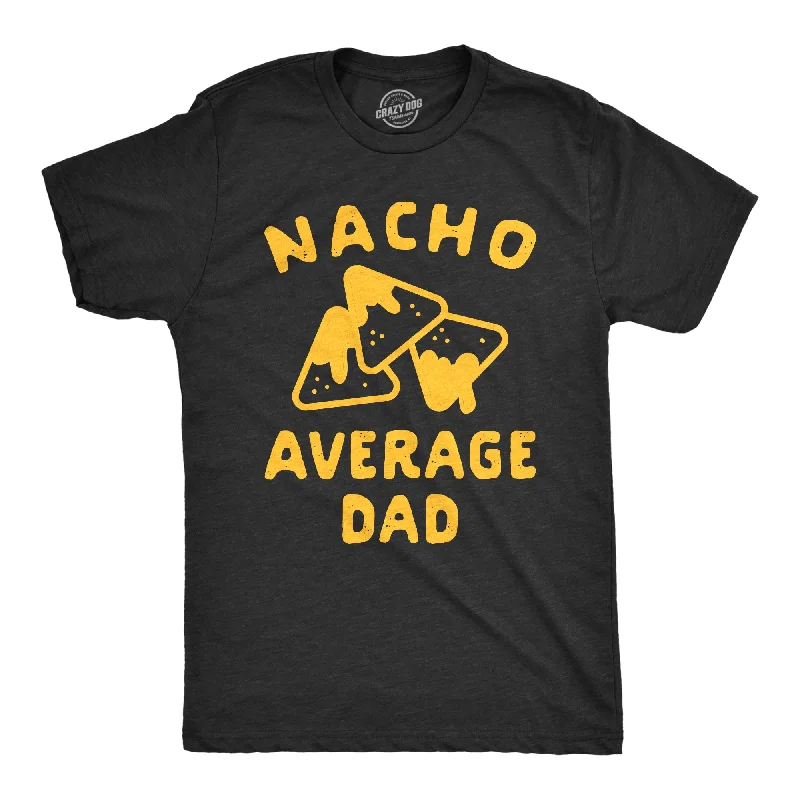 Men’s professional button-up shirt -Nacho Average Dad Men's T Shirt