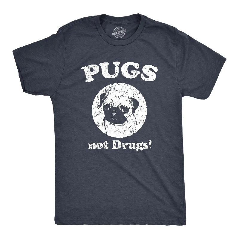 Men’s light dress shirt -Pugs Not Drugs Men's T Shirt