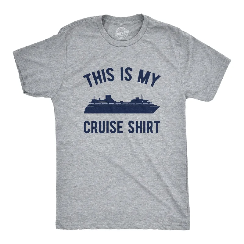 Men’s casual weekend shirt -This Is My Cruise Shirt Men's T Shirt