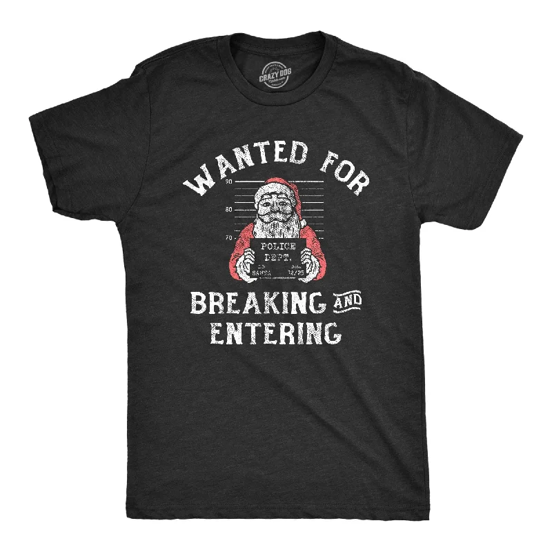 Men’s printed long sleeve shirt -Wanted For Breaking And Entering Men's T Shirt