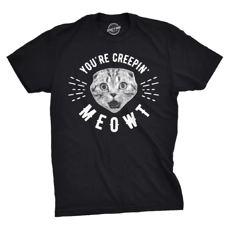 Men’s premium dress shirt for meetings -You're Creepin Meowt Men's T Shirt